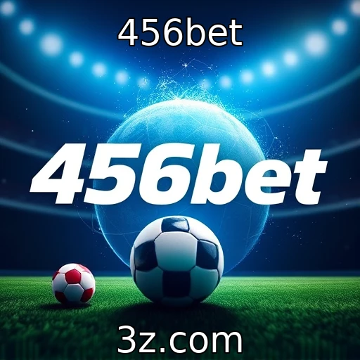 456bet Análise das melhores apostas esportivas para o campeonato atual